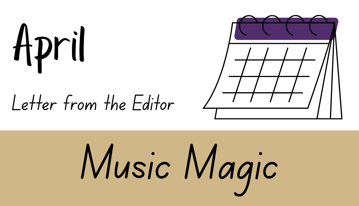 Letter from the Editor: April